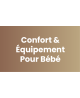 Confort & équipements pour Bébé